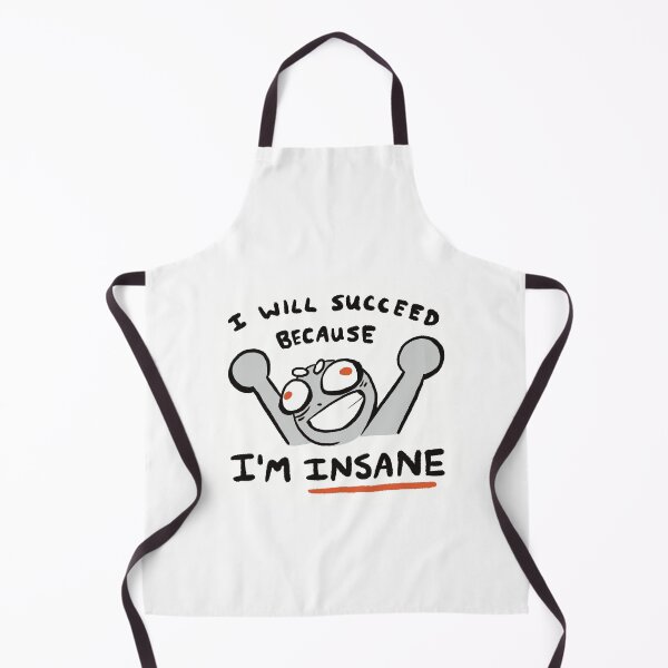 Item preview, I Will Succeed Because I'm Insane Funny Sticker designed and sold by Madeleine Sharp.
