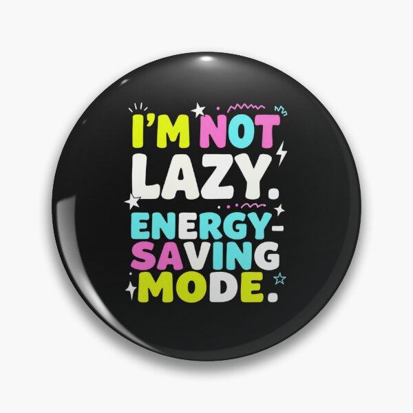 Item preview, I’m Not Lazy, I’m In Energy Saving Mode Funny T-Shirt designed and sold by myfunnyshirt.