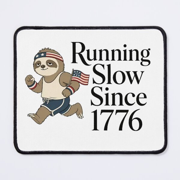 Item preview, Running Slow Since 1776, Funny 4th of July, Patriotic Sloth designed and sold by VegaPPAr.