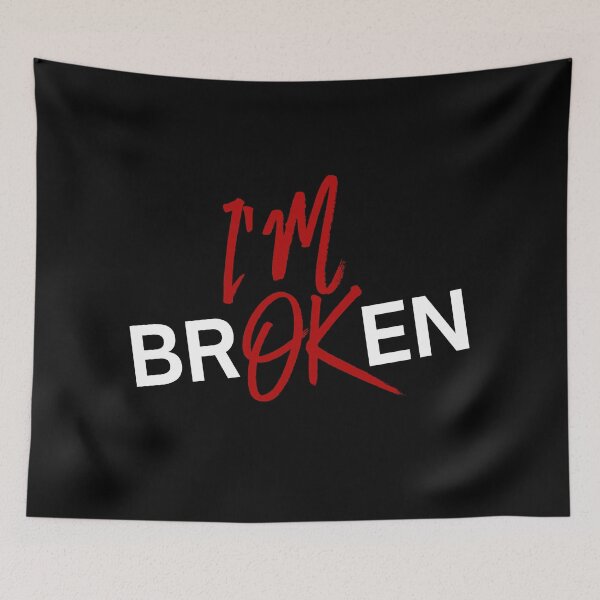 Item preview, I’m Broken But I’m OK Invisible Illness Mental Health designed and sold by Dondonmart.