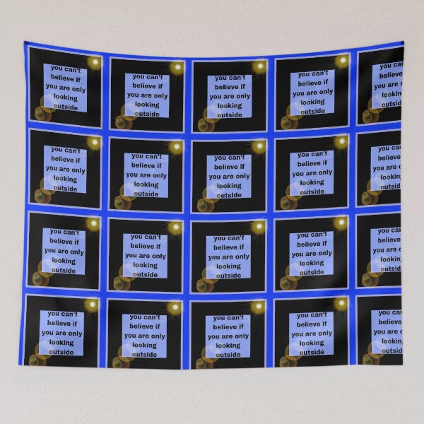 Item preview, You can't believe if you are only looking outside designed and sold by KRiMi1210.