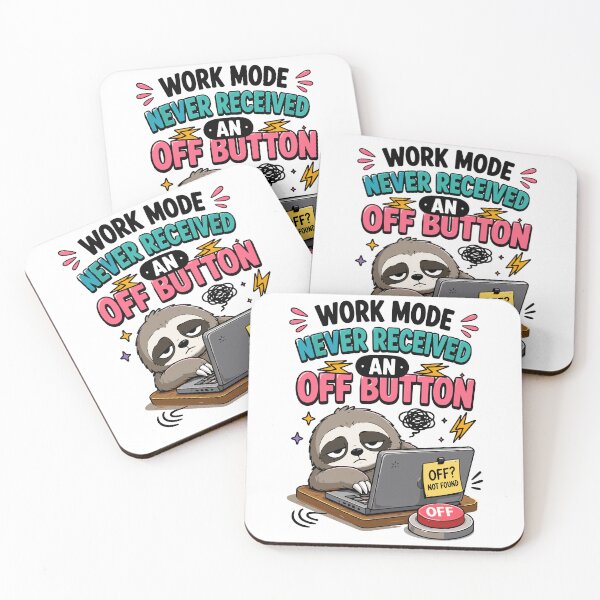 Item preview, Work Mode Never Received An Off Button Funny Work Quote designed and sold by Magmashup.