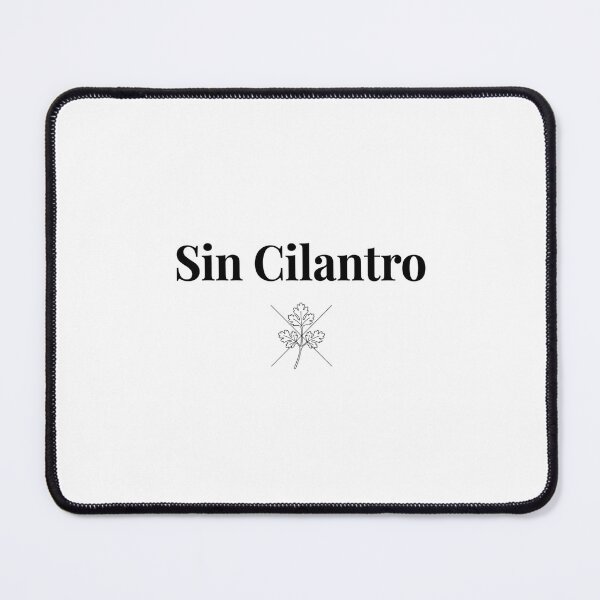 Item preview, Sin Cilantro Minimalist Spanish Food Funny Quote designed and sold by PictoVibe.