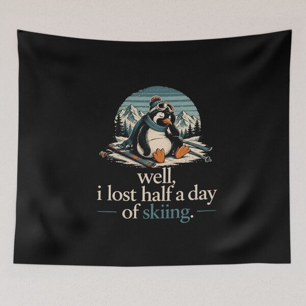 Item preview, Well I Lost Half A Day Of Skiing Penguin designed and sold by D-F-R-K.