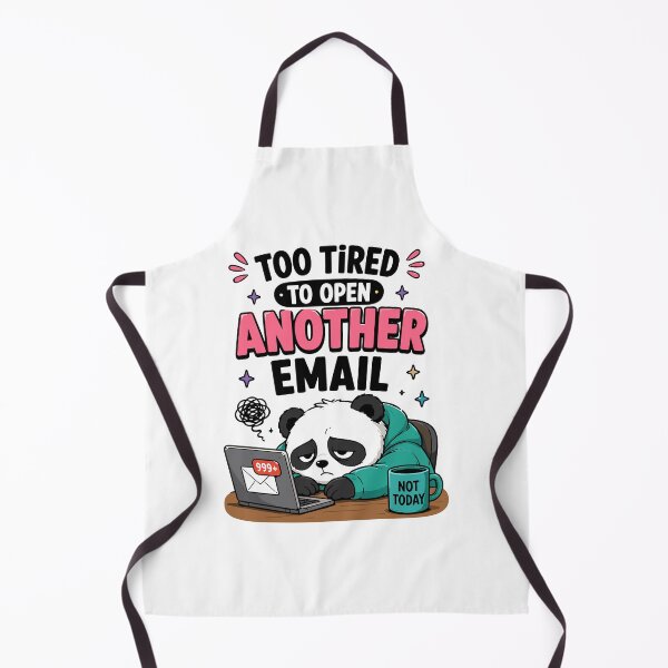 Item preview, Too Tired To Open Another Email Funny Office Humor designed and sold by Gift Phrase Studio.
