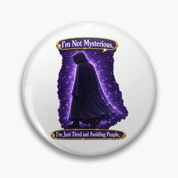 Item preview, I’m Not Mysterious I’m Just Tired and Avoiding People Funny designed and sold by ChaoticVibe22.
