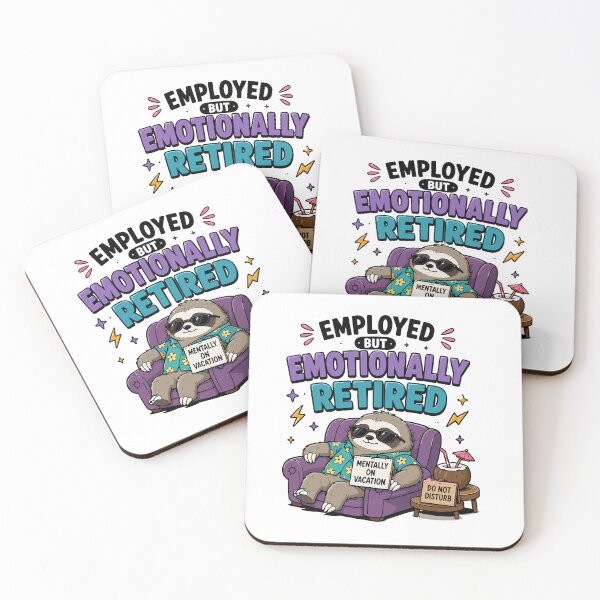 Item preview, Employed But Emotionally Retired Funny Burnout Humor designed and sold by Gift Phrase Studio.