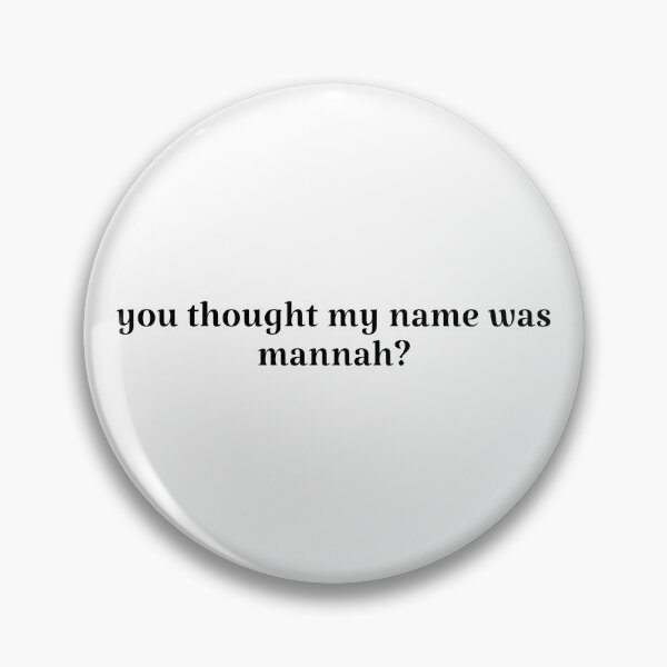 Item preview, You thought my name was Hannah? Off campus funny quote designed and sold by Karisdesignss.