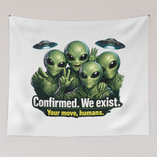 Item preview, Confirmed. We Exist — Alien Disclosure Crew designed and sold by ChaoticVibe22.