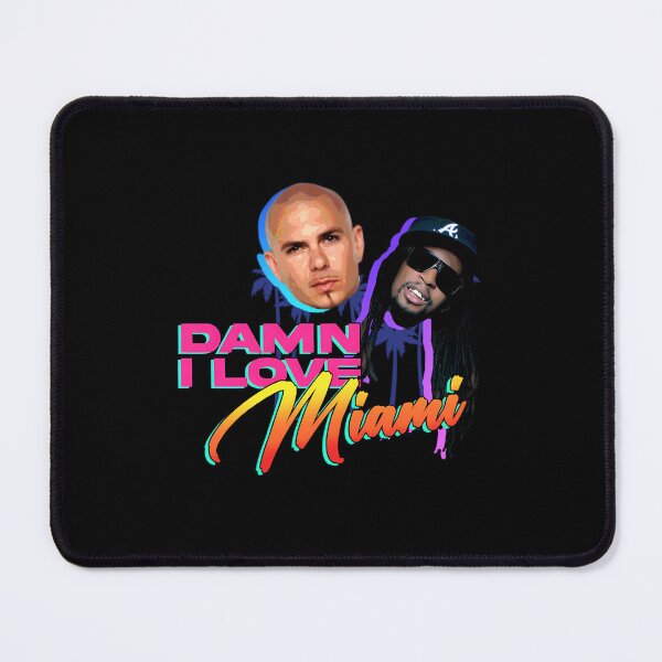 Item preview, Damn I Love Miami Pitbull And Lil Jon designed and sold by sickwear worldwide.