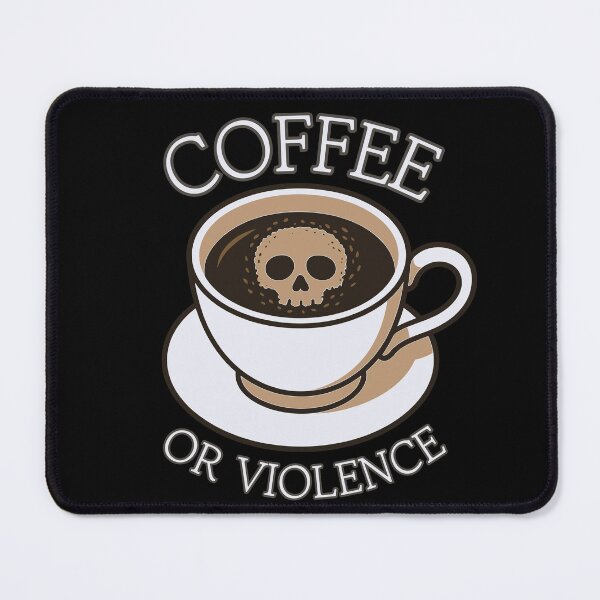Item preview, coffee or violence simple classic design designed and sold by OldSkullDesigns.