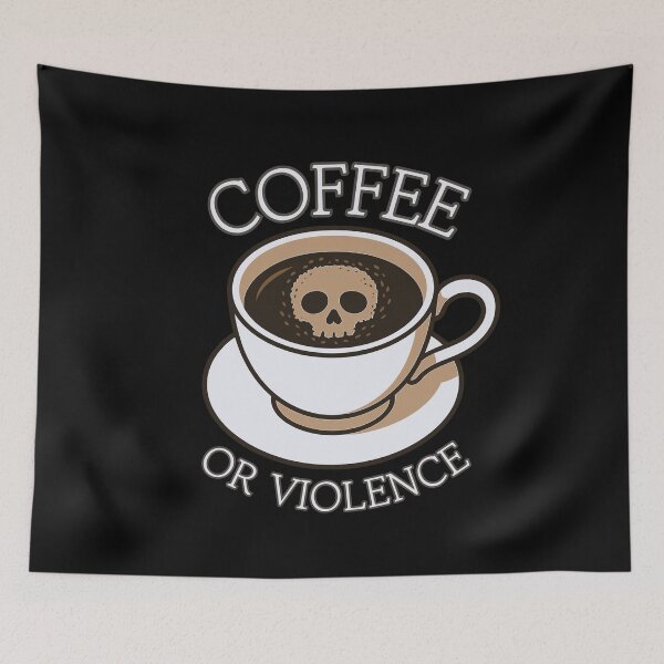 Item preview, coffee or violence simple classic design designed and sold by OldSkullDesigns.