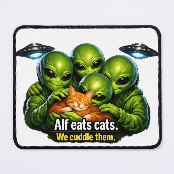 Item preview, Alf Eats Cats — We Cuddle Them (Alien Cat Lovers Design) designed and sold by ChaoticVibe22.