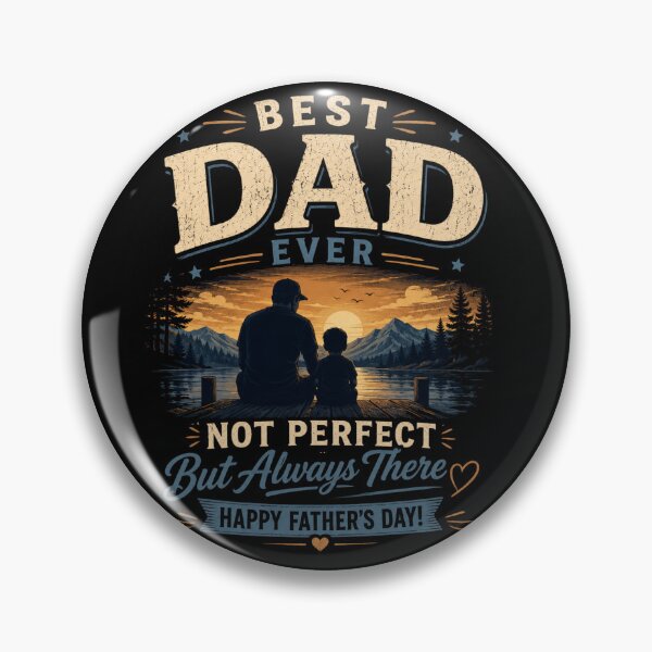 Item preview, Best Dad Ever – Not Perfect But Always There designed and sold by funny things random.
