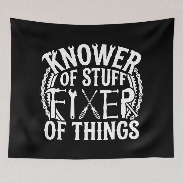 Item preview, Knower Of Stuff Fixer Of Things Funny Handyman Dad designed and sold by zamiokaline.