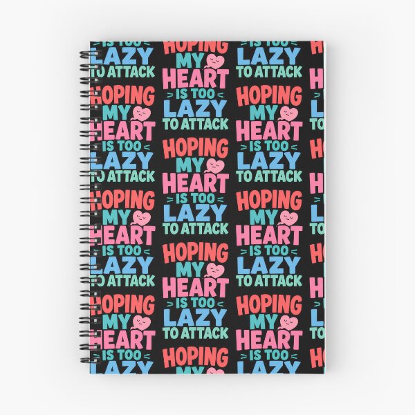 Item preview, Hoping My Heart Is Too Lazy To Attack Dark Humor Quote designed and sold by TeeTimeTreasure.