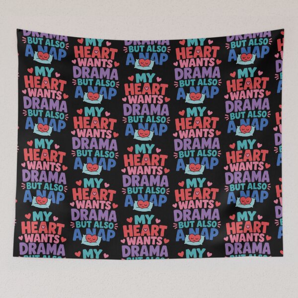 Item preview, My Heart Wants Drama But Also A Nap Funny Quote designed and sold by TeeTimeTreasure.