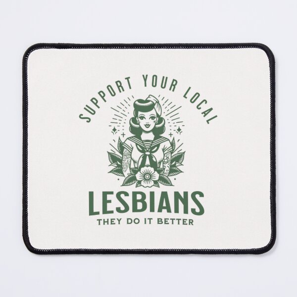 Item preview, LESBIAN Support Your Local Lesbians Sapphic designed and sold by NonBuyingData.