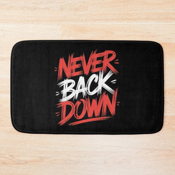 Item preview, Never Back Down designed and sold by UrbanChillz.
