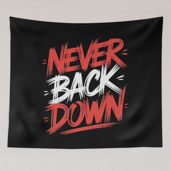 Item preview, Never Back Down designed and sold by UrbanChillz.