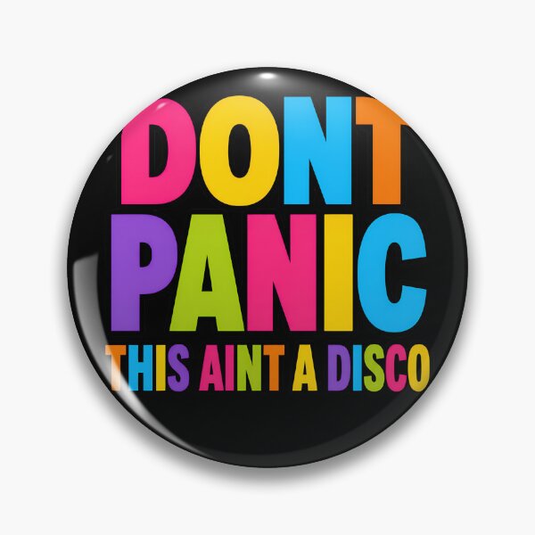 Item preview, Dont Panic This Aint A Disco Funny Quote designed and sold by TeeTimeTreasure.