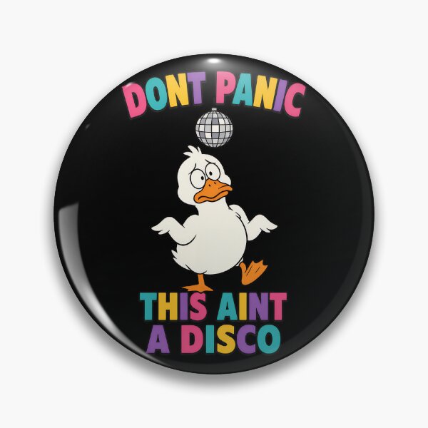 Item preview, Dont Panic This Aint A Disco Funny Duck Quote designed and sold by TeeTimeTreasure.