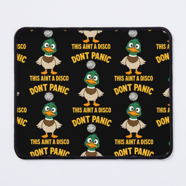 Item preview, Dont Panic This Aint A Disco Funny Mallard Quote designed and sold by TeeTimeTreasure.