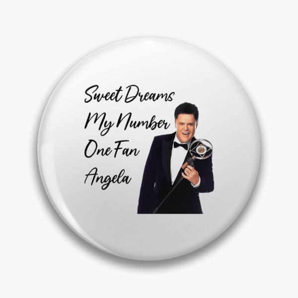 Item preview, Donny Osmond Sweet Dreams My Number One Fan Angela Funny Donny Osmond designed and sold by Enl-Frisby-11.