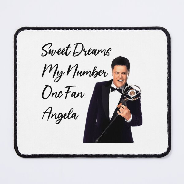 Item preview, Donny Osmond Sweet Dreams My Number One Fan Angela Funny Donny Osmond designed and sold by Enl-Frisby-11.