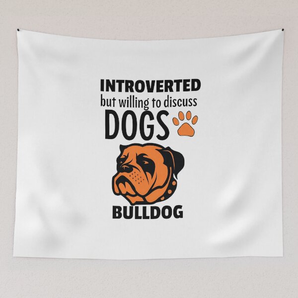 Item preview, Bulldog owners T-shirt Introverted But Willing to Discuss Dogs Bulldog T-Shirt Funny Bulldog Lover Shirt Dog Introvert Gift Cute Pet Graphic designed and sold by StranHabesre51.