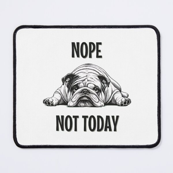 Item preview, Funny English Bulldog Shirt Nope Not Today Premium designed and sold by StranHabesre51.