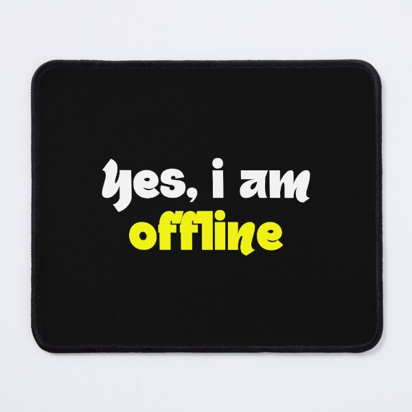 Item preview, Yes, I am Offline Typography T-Shirt designed and sold by 7Threads.