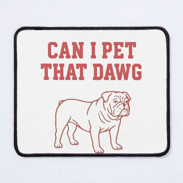 Item preview, Can I Pet That Dawg Comfort Colors T-Shirt: Dog Lover Tee, UGA Bulldog, Game Day Dawg, Football Season, Sarcastic Dog Mom Design designed and sold by StranHabesre51.