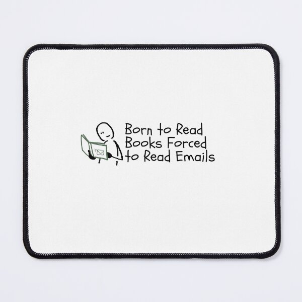 Item preview, Born to Read Books Forced to Read Emails – Funny Book Lover designed and sold by Dondonmart.