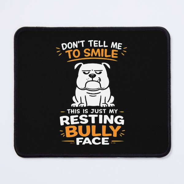 Item preview, Resting Bully Face Bulldog Illustration T-Shirt | Don't Tell Me To Smile designed and sold by StranHabesre51.