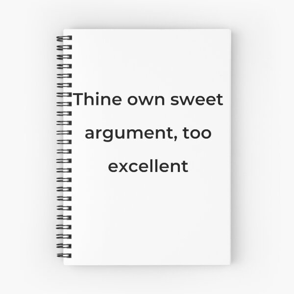 Item preview, "Thine own sweet argument, too excellent" - print black designed and sold by ariksworld.