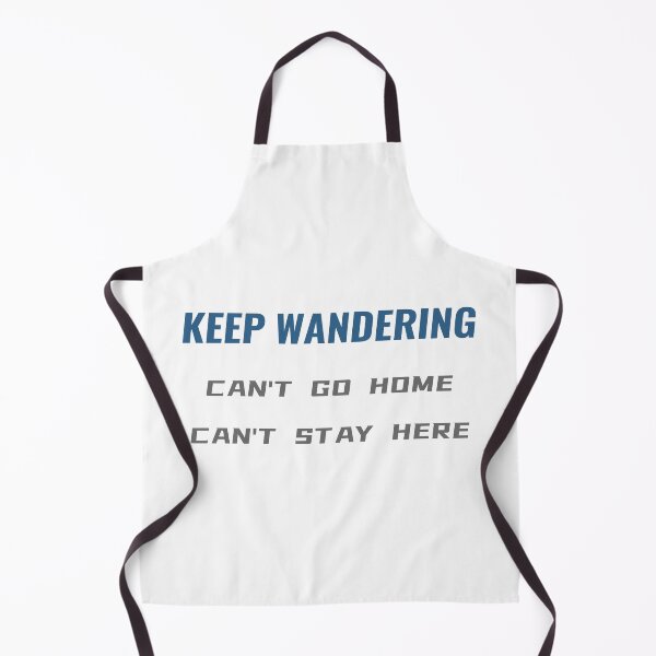 Item preview, Keep Wandering Can't Go Home Can't Stay Here T-Shirt – Shenzhen Drifter Quote | Uncle Jichuan designed and sold by Uncle-Jichuan.