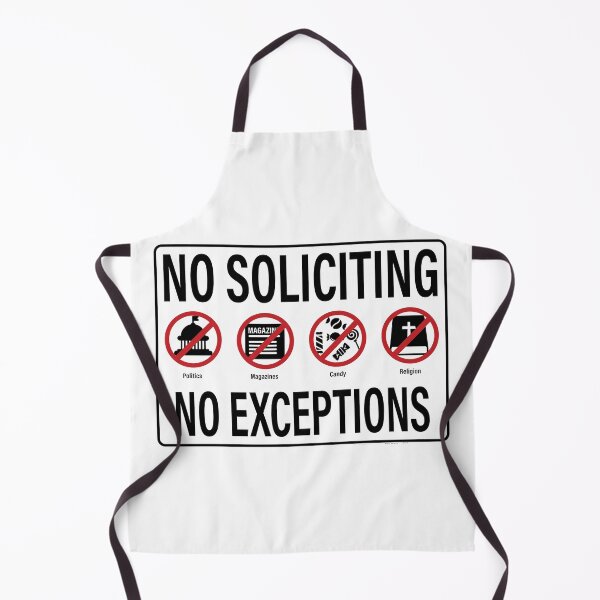 Item preview, No Soliciting No Exceptions Funny designed and sold by goombi-creative.
