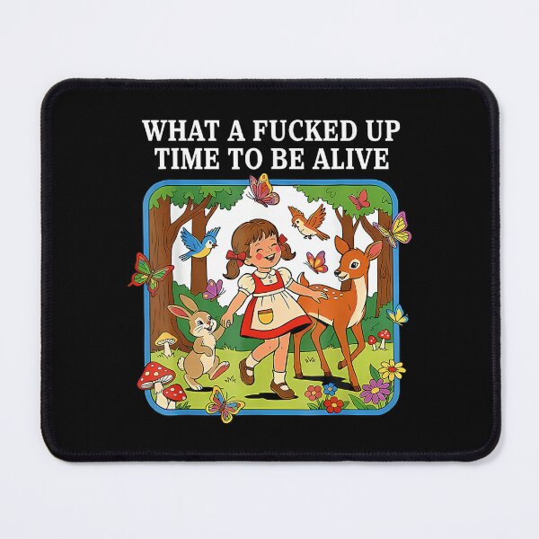 Item preview, What A Fucked Up Time To Be Alive Sarcasm Retro Vintage designed and sold by AmazingPics001.