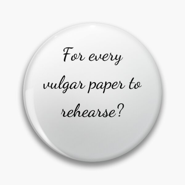 Item preview, "For every vulgar paper to rehearse?" - handwriting black designed and sold by ariksworld.