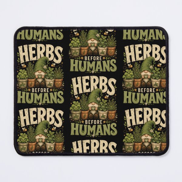 Item preview, Herbs Before Humans Cute Herb Garden Gnome Humor designed and sold by JerdbordinShop.
