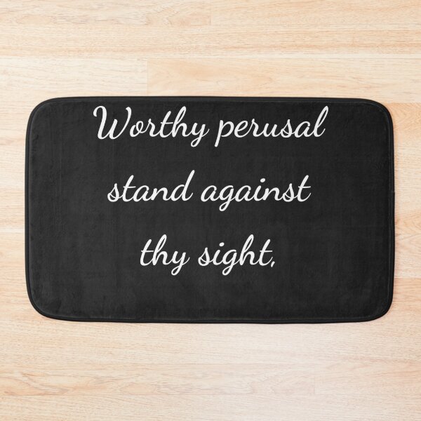 Item preview, "Worthy perusal stand against thy sight," - handwriting white designed and sold by ariksworld.