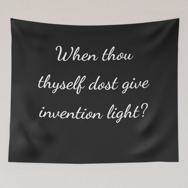 Item preview, "When thou thyself dost give invention light?" - handwriting white designed and sold by ariksworld.