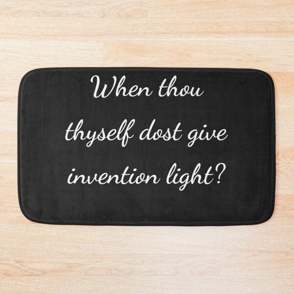 Item preview, "When thou thyself dost give invention light?" - handwriting white designed and sold by ariksworld.