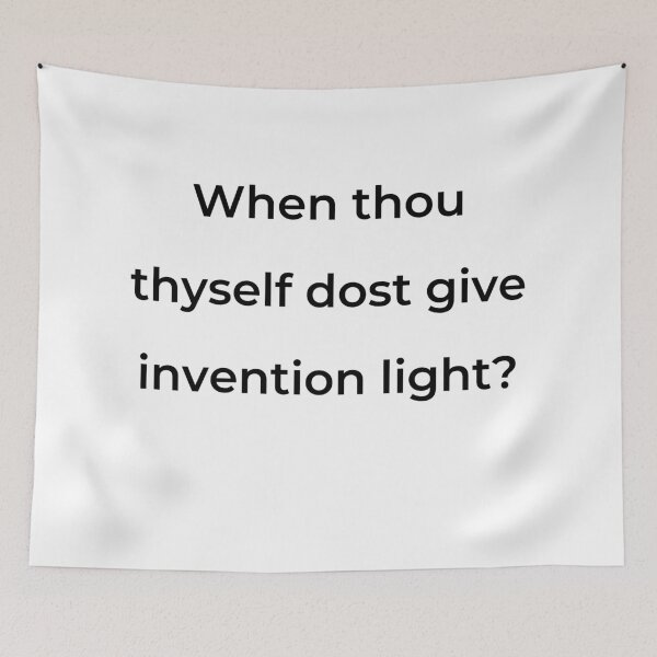 Item preview, "When thou thyself dost give invention light?" - print black designed and sold by ariksworld.