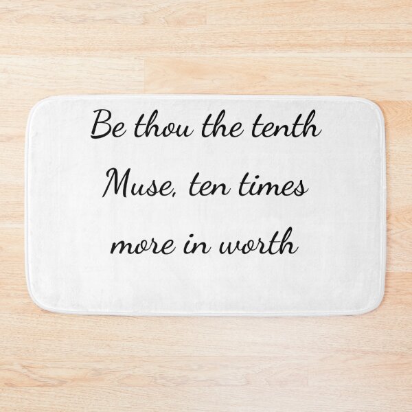 Item preview, "Be thou the tenth Muse, ten times more in worth" - handwriting black designed and sold by ariksworld.