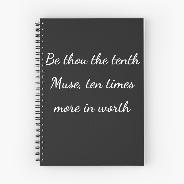 Item preview, "Be thou the tenth Muse, ten times more in worth" - handwriting white designed and sold by ariksworld.