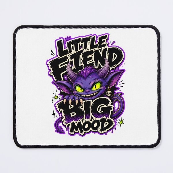 Item preview, Little Fiend Big Mood designed and sold by SaryaSmyth19.