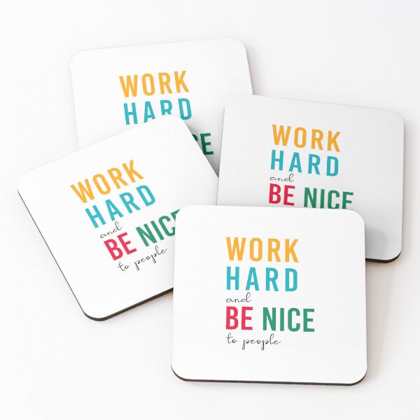 Item preview, Work hard and be nice to people designed and sold by corbrand.