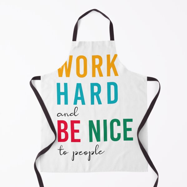 Item preview, Work hard and be nice to people designed and sold by corbrand.